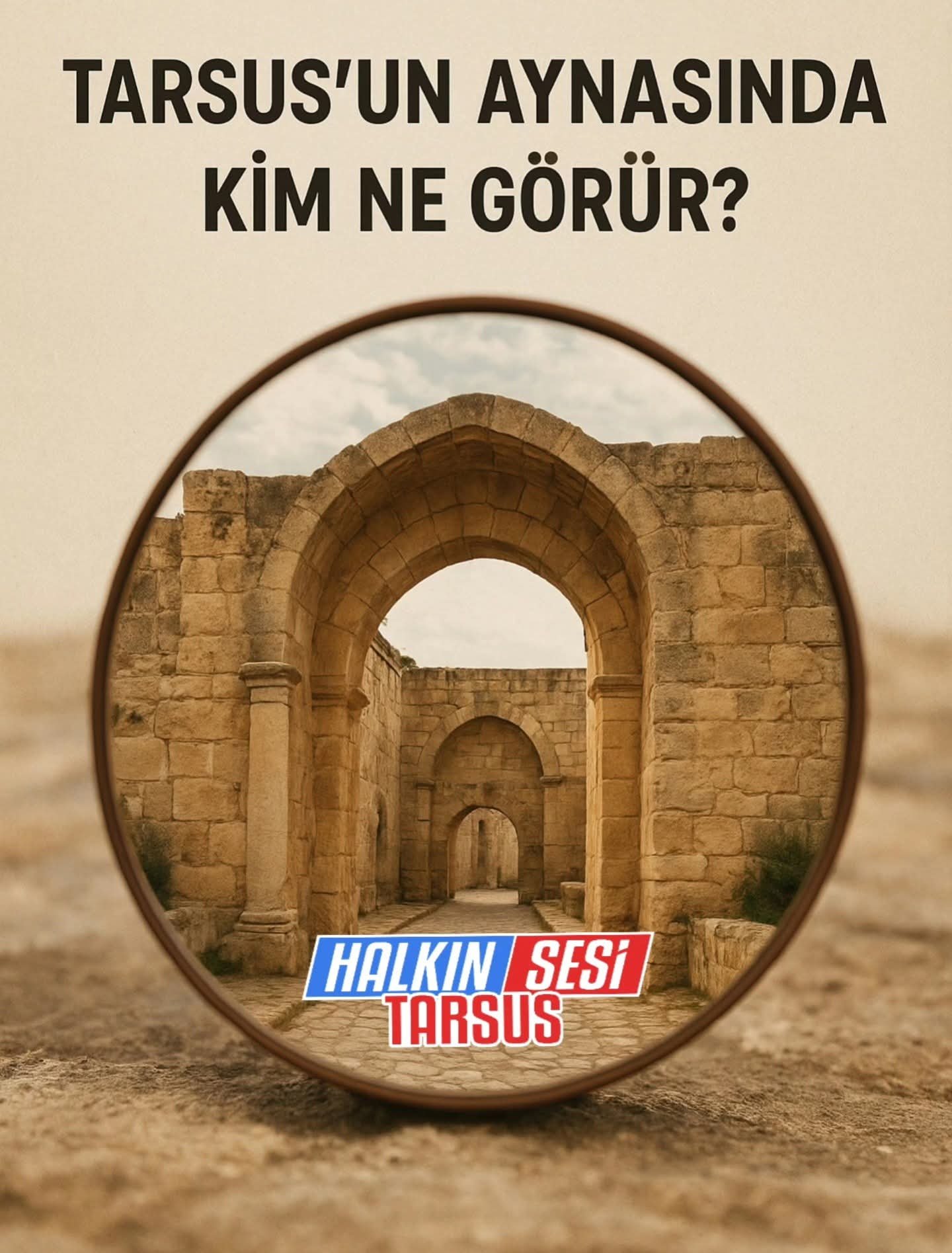 Tarsus’un Aynasında Kim Ne Görür?