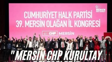 “Mersin CHP Kurultay Delegeleri”